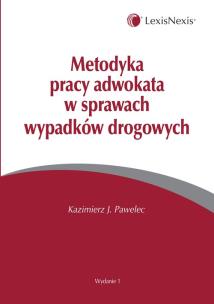 Okładka książki Metodyka pracy adwokata w sprawach wypadków drogowych