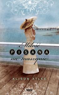 Okładka książki Miłość pisana na maszynie