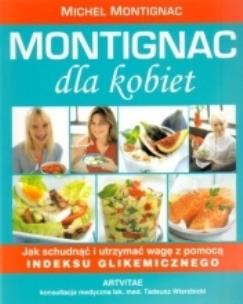 Okładka książki Montignac dla kobiet - Michael Montignac w. 2010