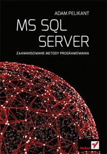 Okładka książki MS SQL Server. Zaawansowane metody programowania