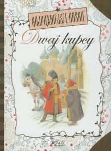Okładka książki Najpiękniejsze baśnie Dwaj kupcy