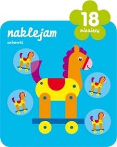 Okładka książki Naklejam zabawki 18 miesięcy
