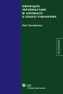 Okładka książki Obowiązki informacyjne w umowach o usługi finansowe