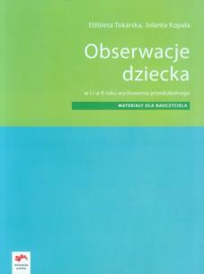 Okładka książki Obserwacje dziecka Materiały dla nauczyciela w I i II roku wychowania przedszkolnego