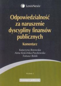 Okładka książki Odpowiedzialność za naruszenie dyscypliny finansów publicznych Komentarz