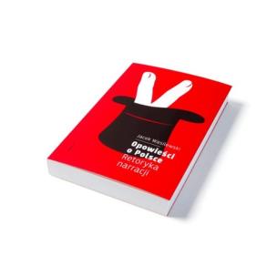 Okładka książki Opowieści o Polsce. Retoryka narracji