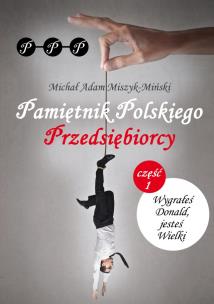 Okładka książki Pamiętnik Polskiego Przedsiębiorcy