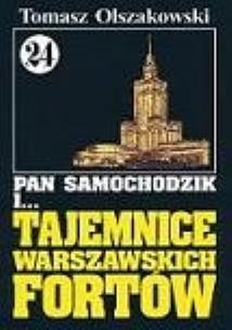 Okładka książki Pan Samochodzik i Tajemnice warszawskich fortów 24