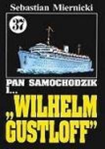 Okładka książki Pan Samochodzik i Wilhelm Gustloff 37