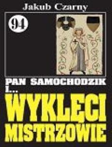 Okładka książki Pan Samochodzik i Wyklęci mistrzowie 94