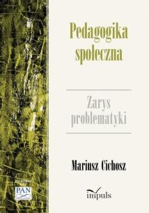 Okładka książki Pedagogika społeczna. Zarys problematyki