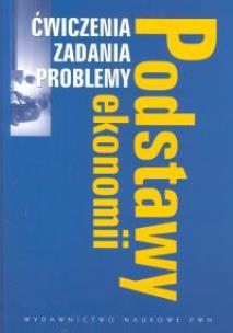 Opakowanie Podstawy ekonomii Ćwiczenia Zadania Problemy