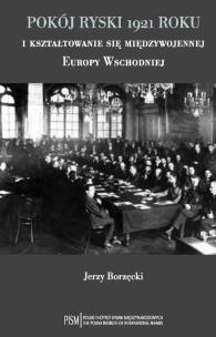Opakowanie Pokój ryski 1921 roku i kształtowanie się międzywojennej Europy Wschodniej