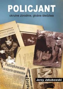 Okładka książki Policjant Okrutne zbrodnie głośne śledztwa