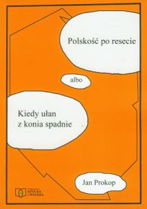 Okładka książki Polskość po resecie albo Kiedy ułan z konia spadnie