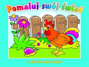Okładka książki Pomaluj swój świat. 20 kartek superzabawy