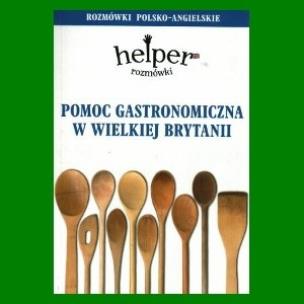 Okładka książki Pomoc gastronomiczna w Wielkiej Brytanii Rozmówki polsko-angielskie