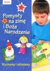 Okładka książki Pomysły na zimę i Boże Narodzenie...