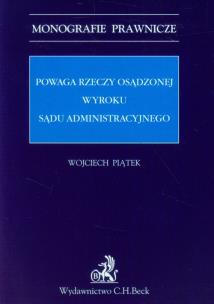 Okładka książki Powaga rzeczy osądzonej wyroku sądu administracyjnego