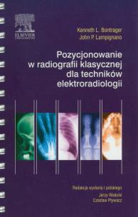 Okładka książki Pozycjonowanie w radiologii klasycznej dla techników elektroradiologii