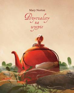 Okładka książki Pożyczalscy na wyspie