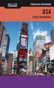 Okładka książki Praktyczny przewodnik - USA część wschodnia PASCAL