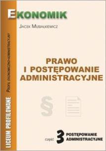 Okładka książki Prawo i postępowanie administracyjne Podręcznik Część 3 Postepowanie administracyjne