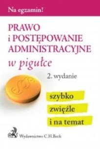 Okładka książki Prawo i postępowanie administracyjne w pigułce