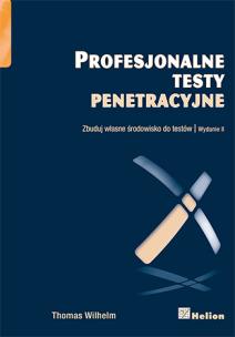 Okładka książki Profesjonalne testy penetracyjne. Zbuduj własne ..