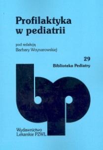 Okładka książki Profilaktyka w pediatrii t.29