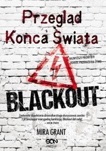 Przegląd Końca Świata: Blackout. Autor: Grant Mira. Multiszop.pl Okładka książki Przegląd Końca Świata: Blackout