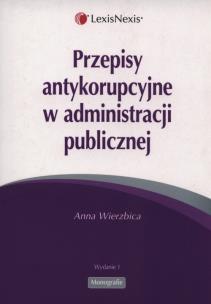 Okładka książki Przepisy antykorupcyjne w administracji publicznej