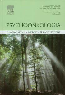 Psychoonkologia. Autor: Dorfmuller Monika, Dietzfelbinger Hermann. Multiszop.pl Okładka książki Psychoonkologia