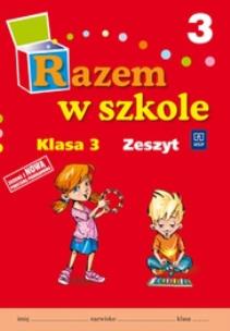 Okładka książki Razem w szkole SP 3 cz. 3 zeszyt WSIP