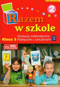 Okładka książki Razem w szkole SP 3 Edukacja matematyczna 2/2 WSIP