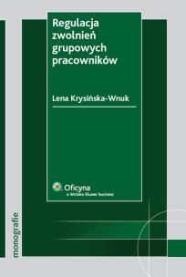 Okładka książki Regulacja zwolnień grupowych pracowników