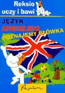 Okładka książki Reksio. Uczy i bawi. Angielski, poznajemy słówka