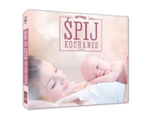 Okładka książki Relaks Dla Mamy - Śpij Kochanie