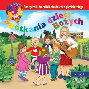 Okładka książki Religia 5-lat Spotkania dzieci Bożych cz.2 JEDNOŚĆ