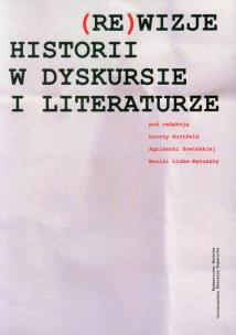 Opakowanie (Re)wizje historii w dyskursie i literaturze
