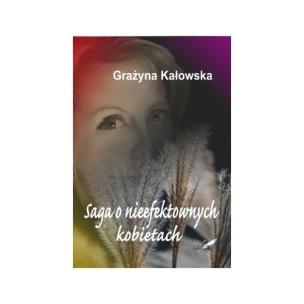 Okładka książki Saga o nieefektownych kobietach