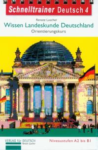Okładka książki Schnelltrainar Deutsch 4 Wissen Landeskunde Deutschland