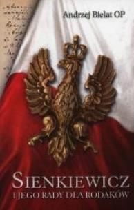 Okładka książki Sienkiewicz i jego rady dla Rodaków