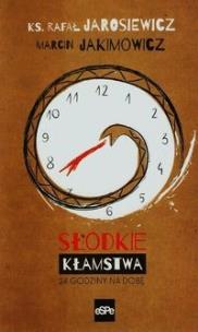 Okładka książki Słodkie kłamstwa. 24 godziny na dobę