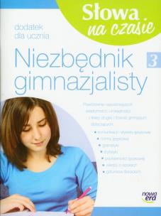 Opakowanie Słowa na czasie 3 Niezbędnik gimnazjalisty Dodatek dla ucznia