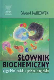 Okładka książki Słownik biochemiczny angielsko-polski polsko-angielski