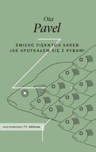 Okładka książki Śmierć pięknych saren. Jak spotkałem się z rybami
