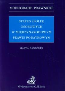 Okładka książki Status spółek osobowych w międzynarodowym prawie podatkowym