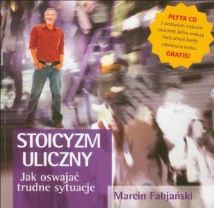 Okładka książki Stoicyzm uliczny. Jak oswajać trudne sytuacje + CD