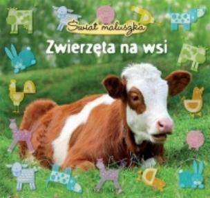 Okładka książki Świat maluszka. Zwierzęta na wsi